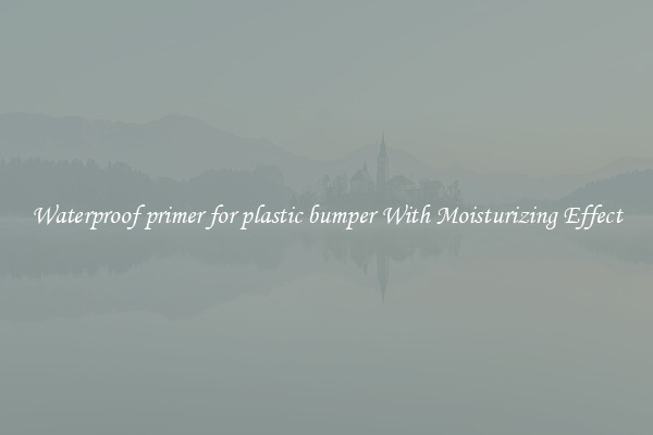 Waterproof primer for plastic bumper With Moisturizing Effect