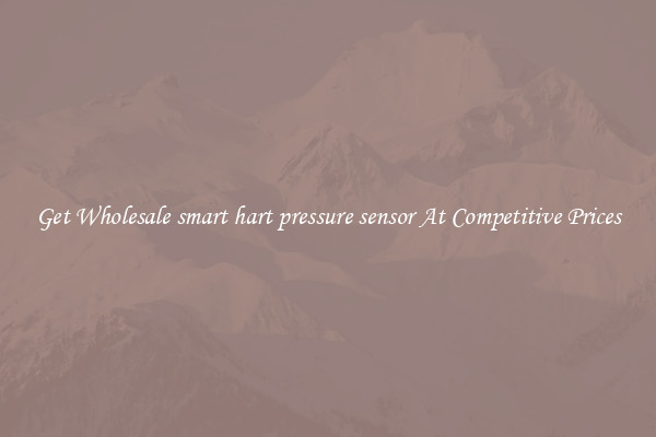 Get Wholesale smart hart pressure sensor At Competitive Prices