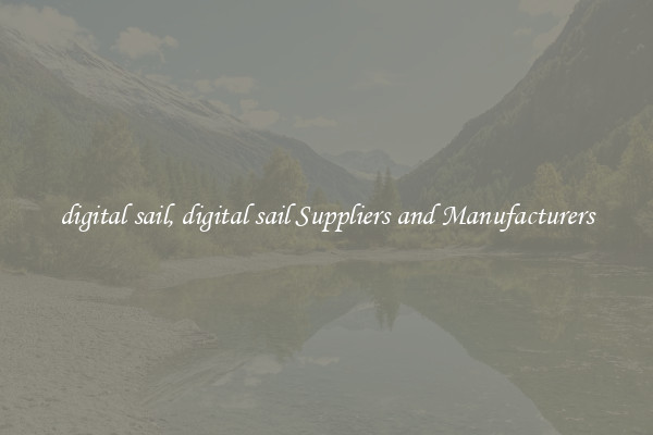 digital sail, digital sail Suppliers and Manufacturers